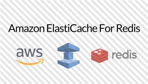 Amazon ElastiCache for Redis已支持在現(xiàn)有集群上啟用傳輸中加密